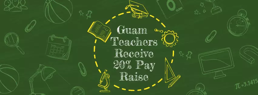 Guam Teachers Thankful for Huge Pay Raise